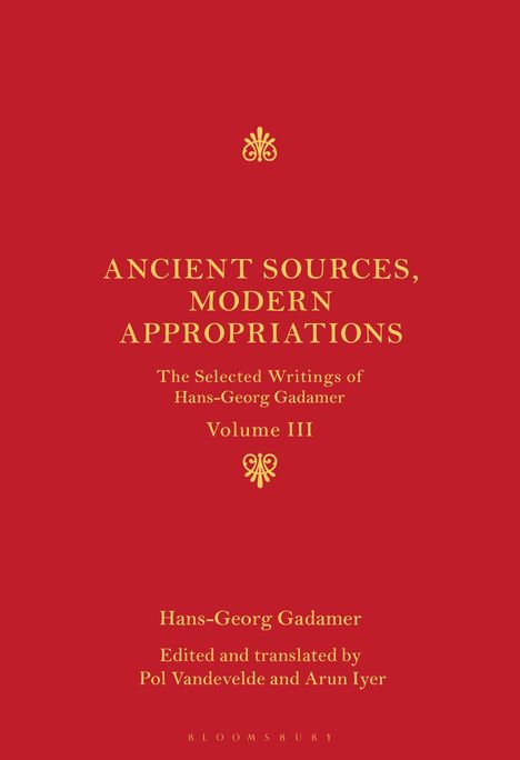 Hans-Georg Gadamer: Ancient Sources, Modern Appropriations, Buch