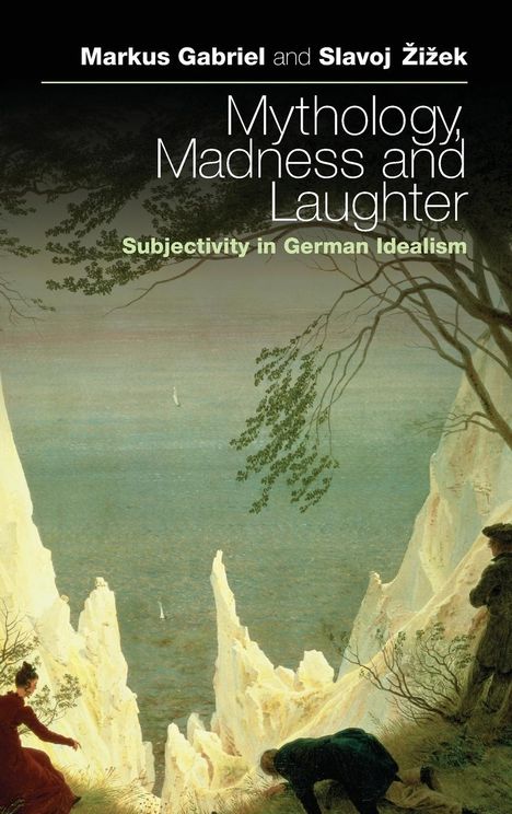 Markus Gabriel: Mythology, Madness, and Laughter, Buch