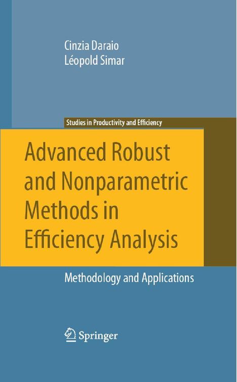 Léopold Simar: Advanced Robust and Nonparametric Methods in Efficiency Analysis, Buch
