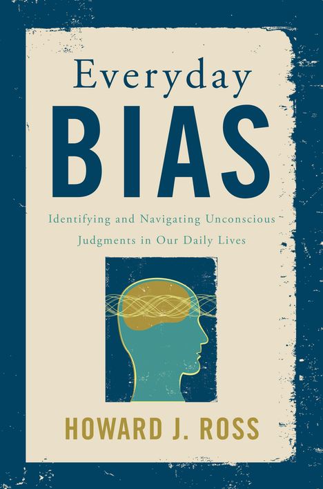 Howard J Ross: Everyday Bias, Buch