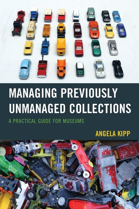 Angela Kipp: Managing Previously Unmanaged Collections, Buch