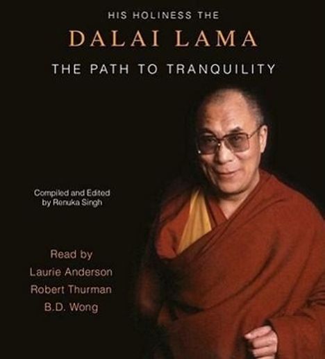 Dalai Lama: The Path to Tranquility (Reissue): Daily Meditations by the Dalai Lama, CD