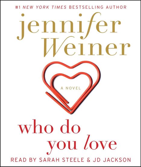 Jennifer Weiner: Who Do You Love, CD