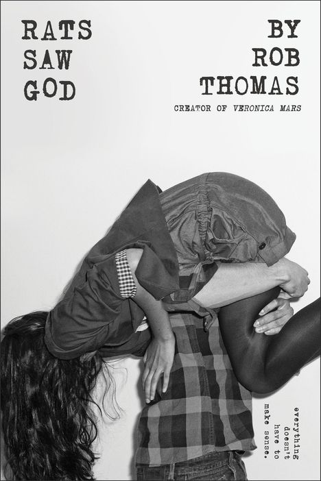 Rob Thomas: Rats Saw God, Buch