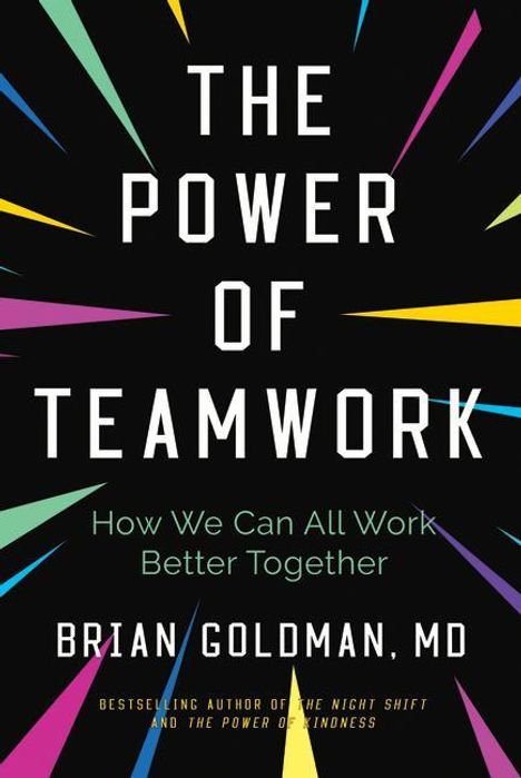 Brian Goldman: The Power of Teamwork, Buch