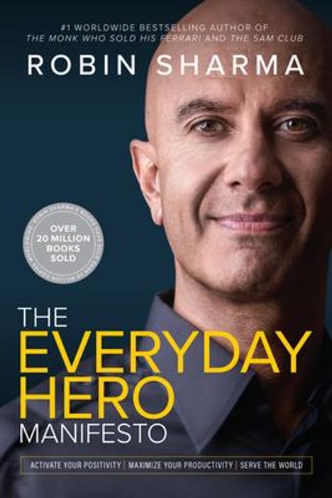 Robin Sharma: Everyday Hero Manifesto, Buch