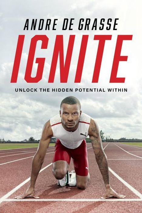 Andre de Grasse: Ignite: Unlock the Hidden Potential Within, Buch