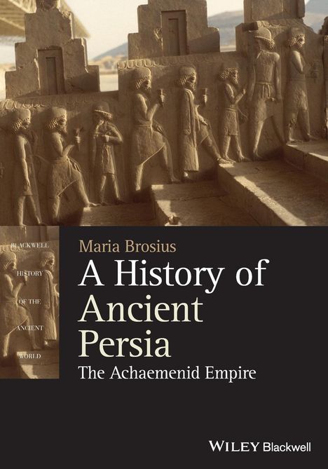 Maria Brosius: Brosius, M: History of Ancient Persia - The AchaemenidEmpire, Buch