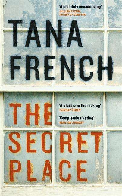 Tana French: The Secret Place, Buch
