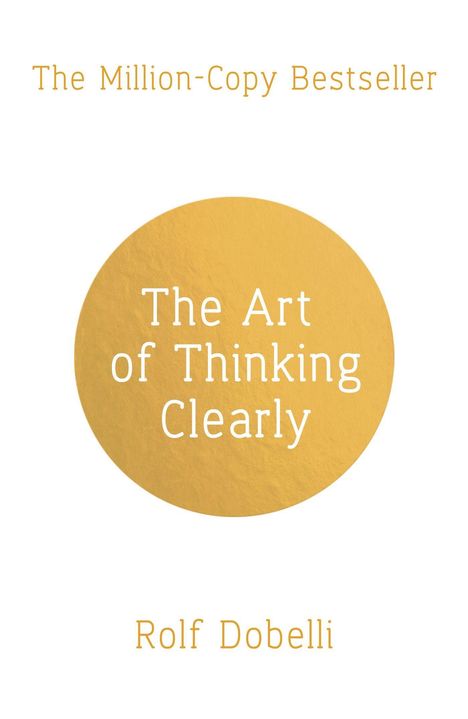 Rolf Dobelli: The Art of Thinking Clearly, Buch