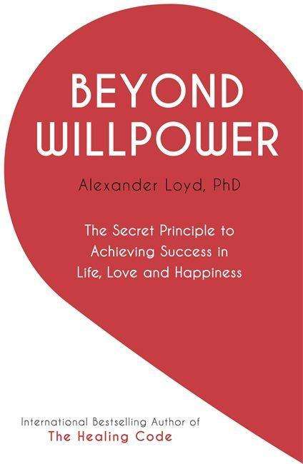 Alex Loyd: Loyd, A: Beyond Willpower, Buch