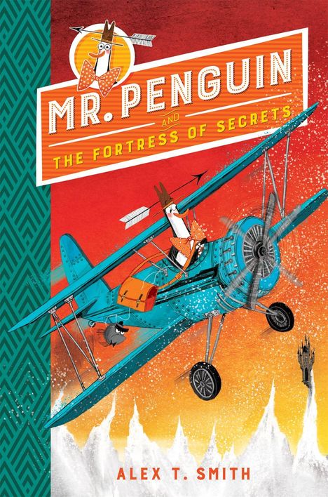 Alex T. Smith: Mr Penguin and the Fortress of Secrets, Buch