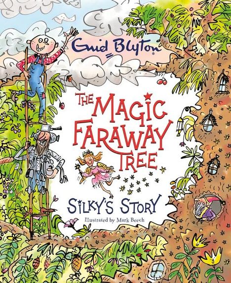Enid Blyton: The Magic Faraway Tree: Silky's Story, Buch