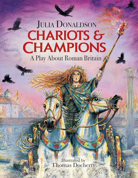Julia Donaldson: Chariots and Champions, Buch