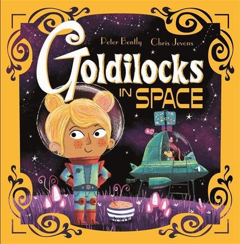 Peter Bently: Bently, P: Futuristic Fairy Tales: Goldilocks in Space, Buch