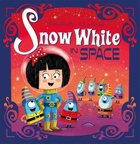 Peter Bently: Futuristic Fairy Tales: Snow White in Space, Buch