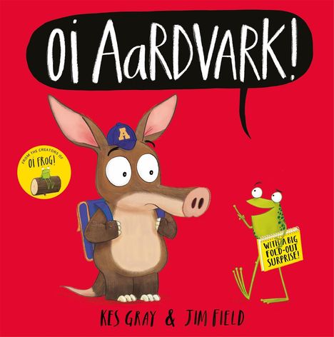 Kes Gray: Oi Aardvark!, Buch
