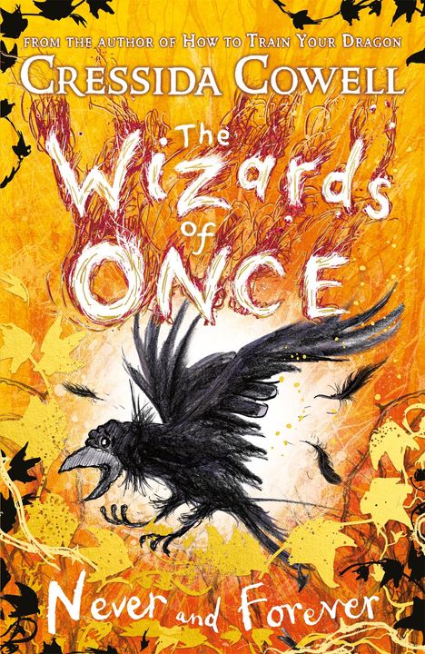 Cressida Cowell: The Wizards of Once 4: Never and Forever, Buch