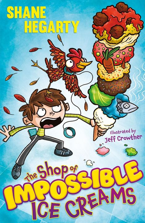 Shane Hegarty: The Shop of Impossible Ice Creams, Buch