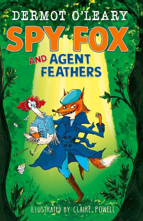 Dermot O'Leary: Spy Fox and Agent Feathers, Buch