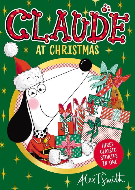 Alex T. Smith: Claude At Christmas, Buch