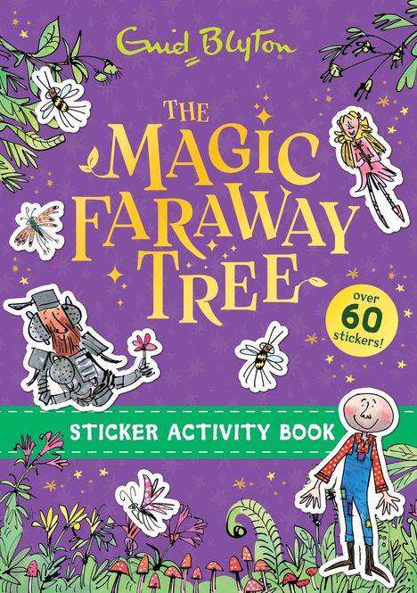 Text: "The Magic Faraway Tree", "Sticker Activity Book", "Over 60 stickers!". Illustrationen von Figuren, Blumen und Schmetterlingen.