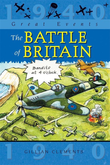 Gillian Clements: Great Events: The Battle Of Britain, Buch
