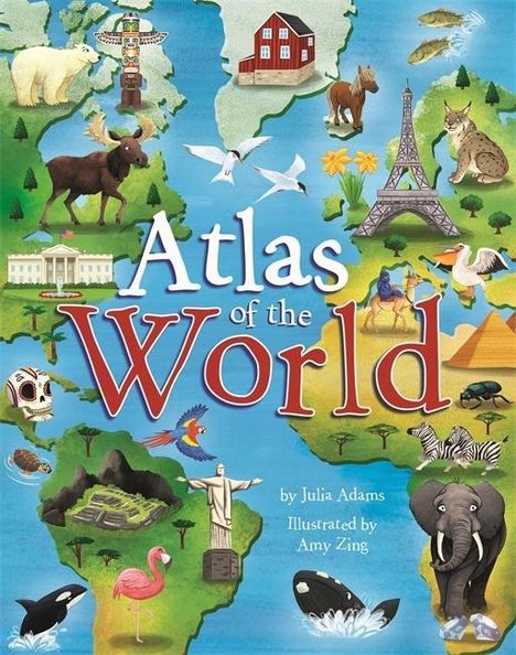 Julia Adams: Adams, J: Children's Atlas of the World, Buch