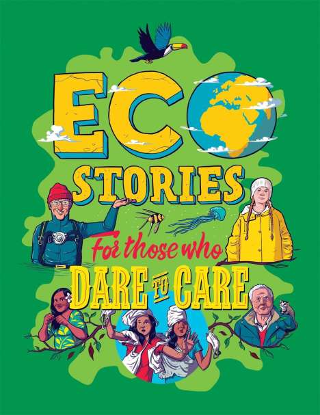 Ben Hubbard: Eco Stories for those who Dare to Care, Buch