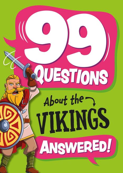 Annabel Stones: 99 Questions About: The Vikings, Buch