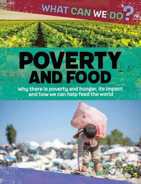 Katie Dicker: What Can We Do?: Poverty and Food, Buch