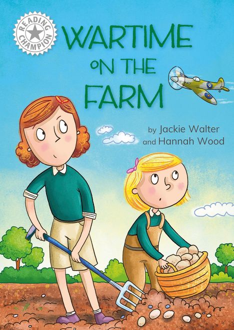 Jackie Walter: Reading Champion: Wartime on the Farm, Buch