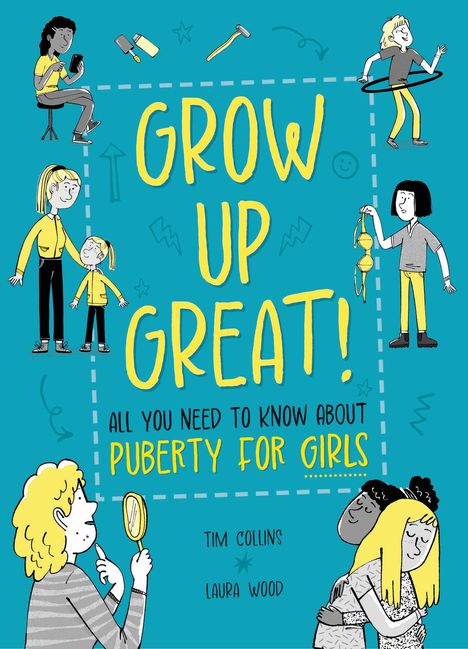 Olivia Key: Grow Up Great!: All You Need to Know About Puberty for Girls, Buch