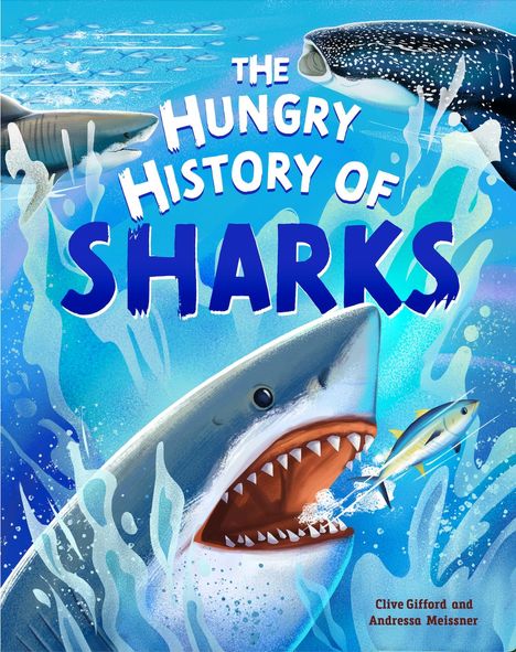 Clive Gifford: The Hungry History of Sharks, Buch