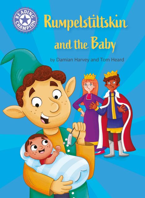 Damian Harvey: Reading Champion: Rumpelstiltskin and the baby, Buch