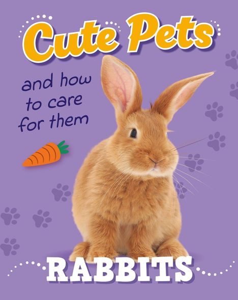 "Cute Pets," "and how to care for them," "RABBITS." Illustration mit orangenem Kaninchen, lila Hintergrund und Karotte.
