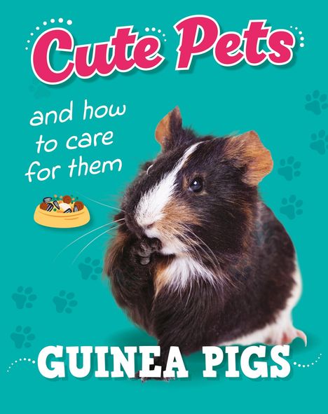 „Cute Pets and how to care for them: Guinea Pigs.“ Ein Meerschweinchen vor türkisfarbenem Hintergrund mit Pfotenabdrücken.