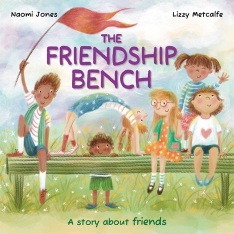 Text: "THE FRIENDSHIP BENCH" und "A story about friends". Illustration von Kindern, die fröhlich auf und um eine Bank spielen.
