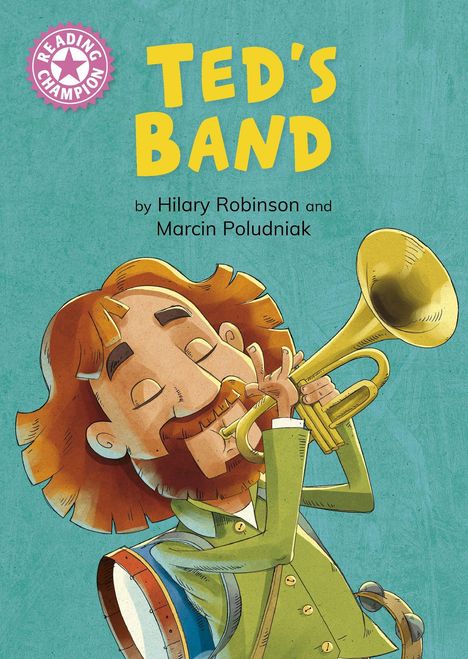 „TED'S BAND“, „Reading Champion“. Eine Illustration zeigt einen Mann mit Bart, der Trompete spielt.