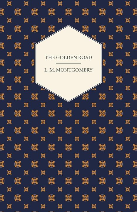 L. M. Montgomery: The Golden Road, Buch