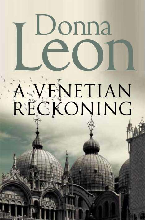 Donna Leon: A Venetian Reckoning, Buch
