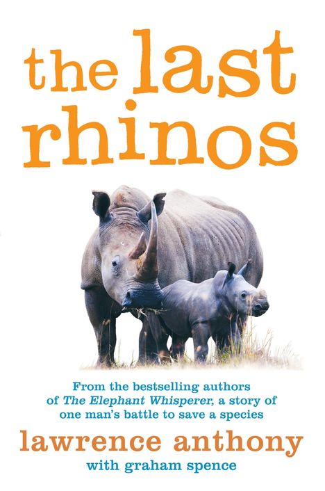 Lawrence Anthony: The Last Rhinos, Buch