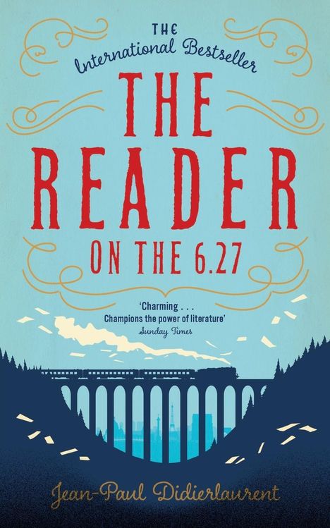 Jean-Paul Didierlaurent: The Reader on the 6.27, Buch