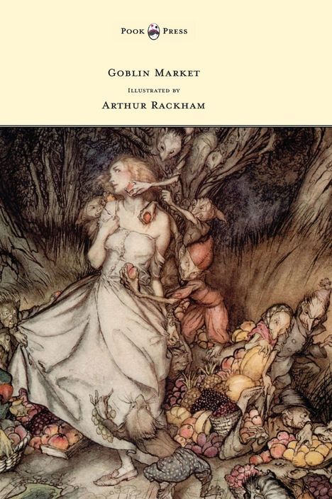 Christina Georgina Rossetti: Goblin Market - Illustrated by Arthur Rackham, Buch