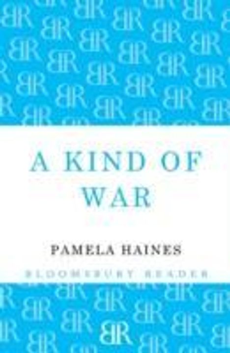 Pamela Haines: A Kind of War, Buch