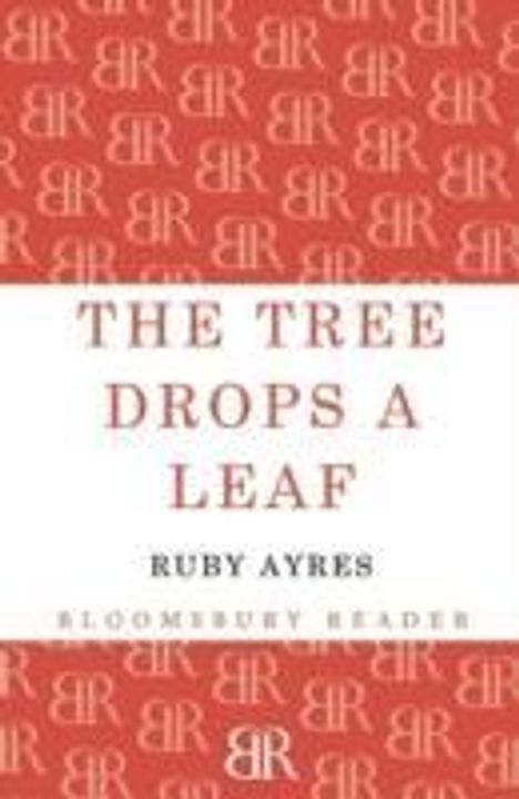 Ruby M. Ayres: The Tree Drops a Leaf, Buch