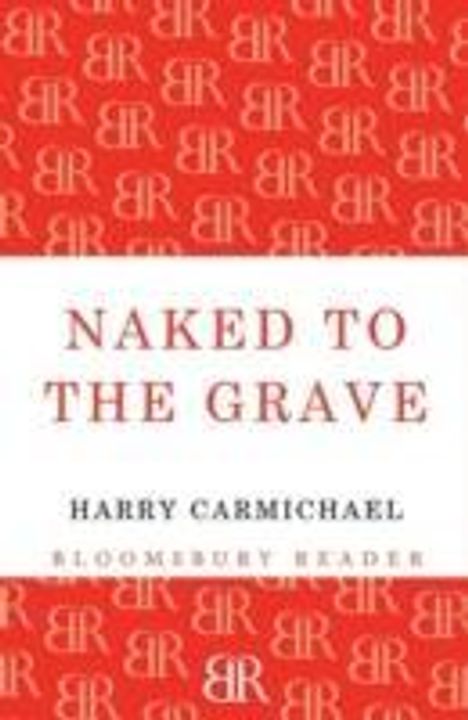 Harry Carmichael: Naked to the Grave, Buch