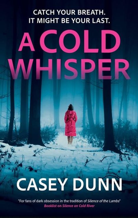 Casey Dunn: A Cold Whisper, Buch
