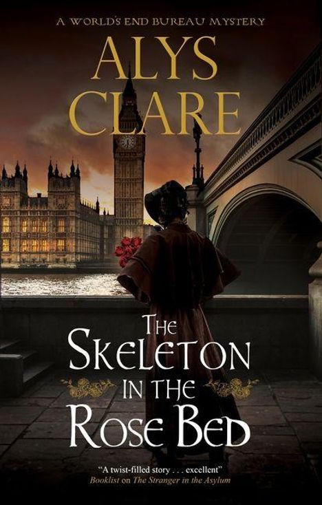 "A WORLD'S END BUREAU MYSTERY" und "ALYS CLARE" oben. "The Skeleton in the Rose Bed" unten. Person mit Rücken zu rotem Himmel.
