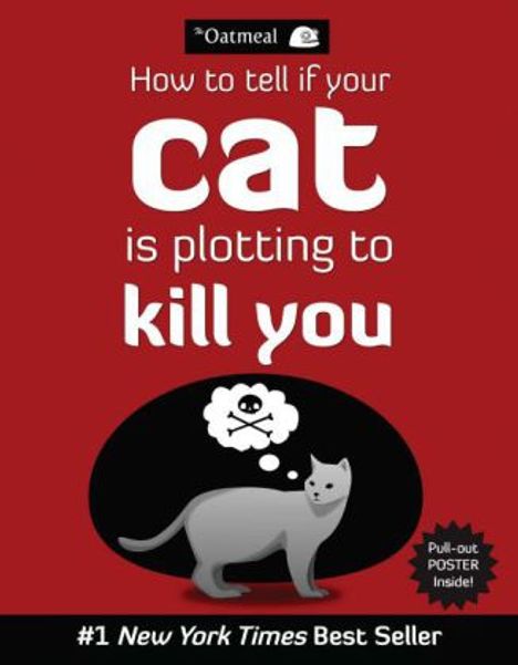 Oatmeal: How to Tell If Your Cat is Plotting to Kill You, Buch